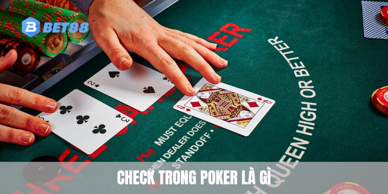 avt check trong poker la gi