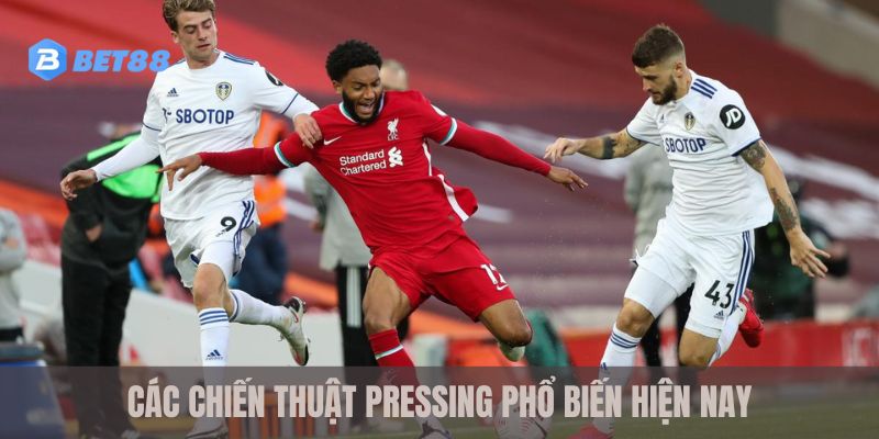 Các chiến thuật pressing phổ biến hiện nay