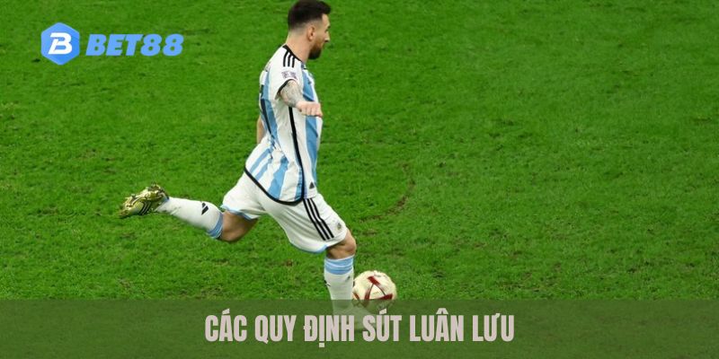 Các quy định sút luân lưu