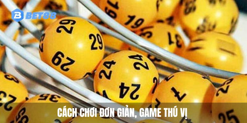 Cách chơi đơn giản, game thú vị 