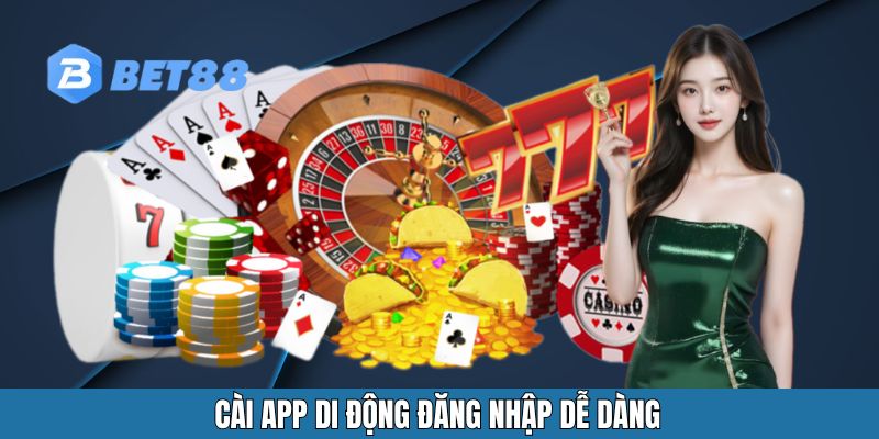 Cài app di động đăng nhập dễ dàng