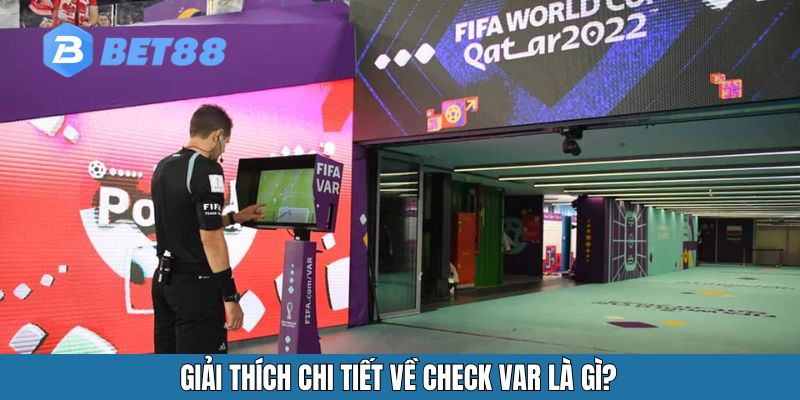 Giải thích chi tiết về check var là gì?