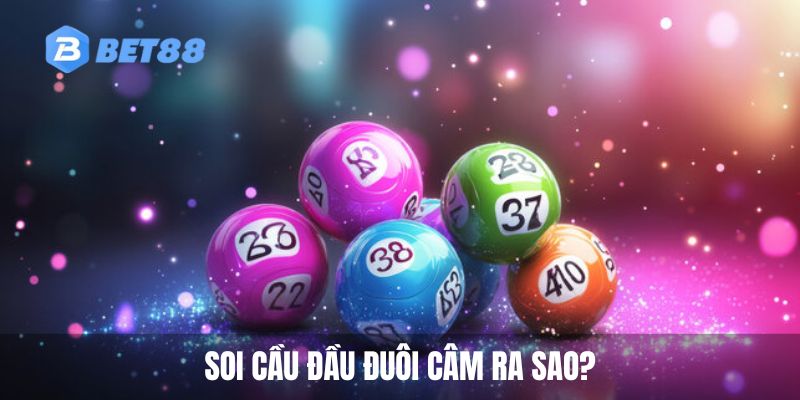 Soi cầu đầu đuôi câm ra sao?